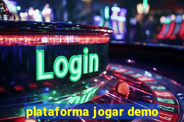 plataforma jogar demo